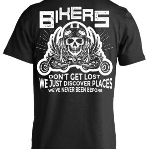 Bikers Don't Get Lost T-Shirt