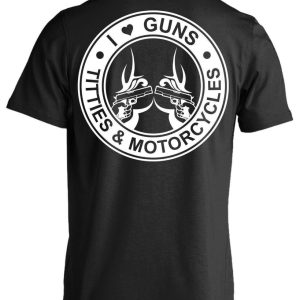 Guns Titties & Motorcycle T-Shirt