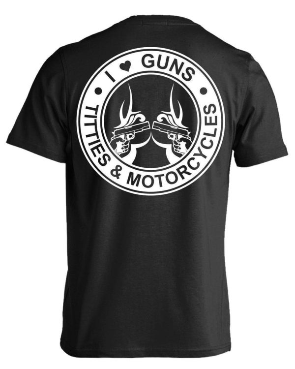 Guns Titties & Motorcycle T-Shirt