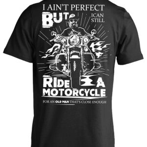 I Can Still Ride a Motorcycle T-Shirt