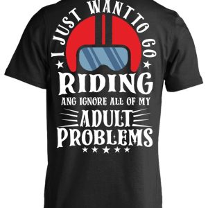 I Just Want to Go Riding T-Shirt