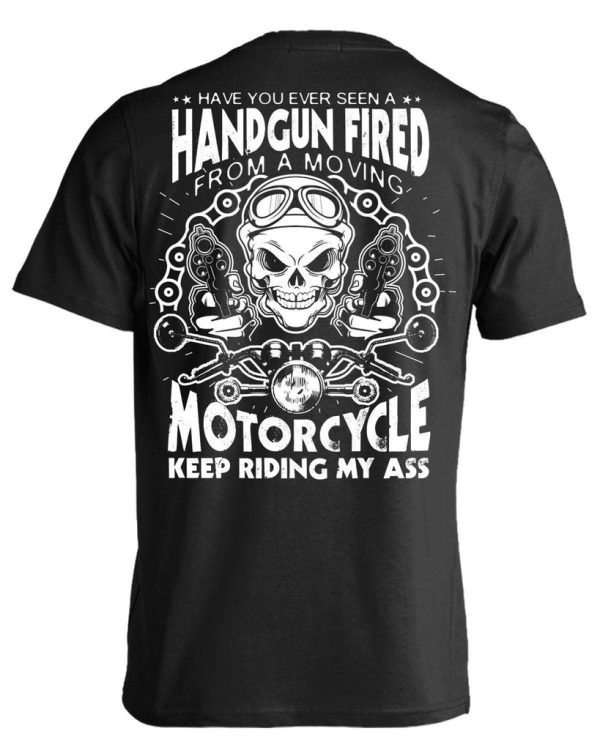 Motorcycle Keep Riding My Ass T-Shirt