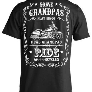 Some Grandpas Play Bingo, Real Grandpas Ride Motorcycles T-Shirt, Cotton, Black